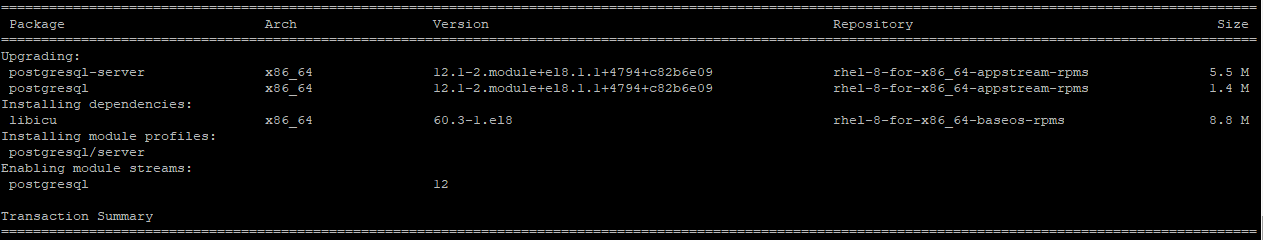 # yum module install postgresql:12/server #Installs stream 12 # yum module install postgresql:12/server #Installs stream 12