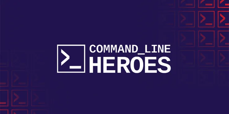 Text on the image saying "Command Line Heroes, an original podcast for Red Hat"