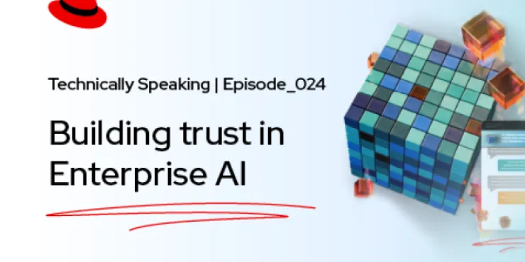 Technically Speaking | Building trust in Enterprise AI