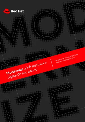 Modernize a infraestrutura digital do seu banco: histórias de sucesso