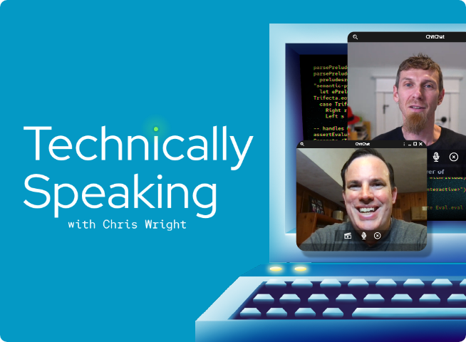 Technically Speaking with Chris Wright